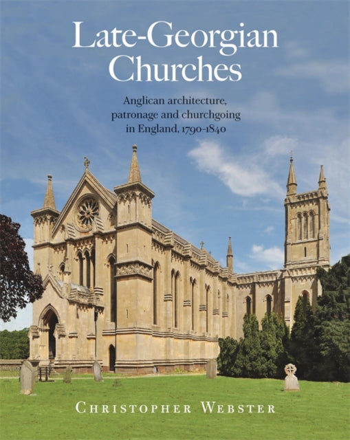 Book cover of: Late-Georgian Churches. By: Christopher Webster
