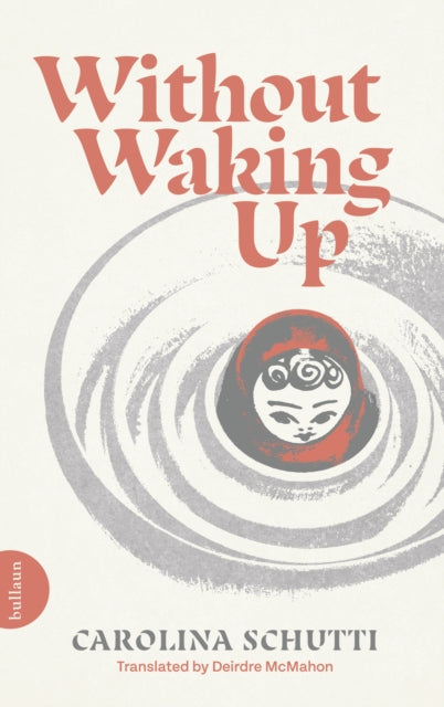 Book cover of: Without Waking Up. By: Carolina Schutti
