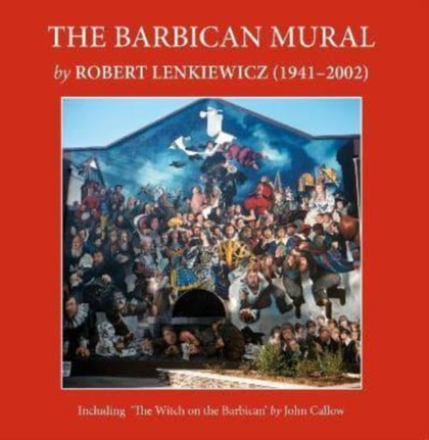 Book cover of: Barbican Mural