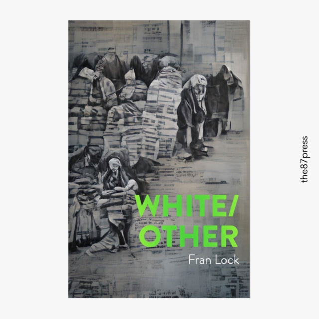 Book cover of: WHITE/OTHER. By: Fran Lock