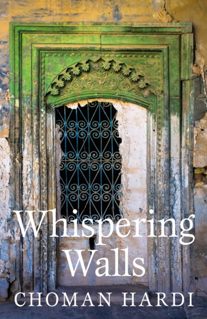 Book cover of: Whispering Walls. By: Choman Hardi