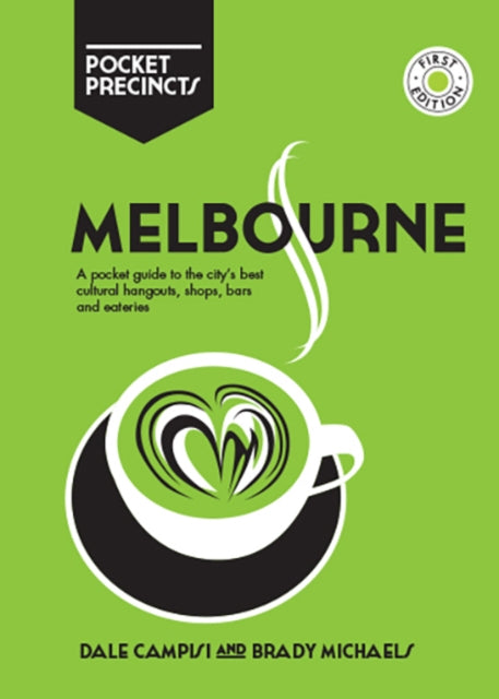 Book cover of: Melbourne Pocket Precincts. By: Dale Campisi