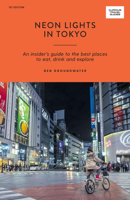 Book cover of: Neon Lights in Tokyo. By: Ben Groundwater