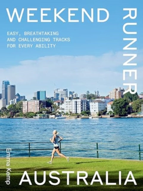 Book cover of: Weekend Runner Australia. By: Emma Kemp