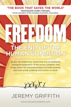 Freedom, The End of the Human Condition