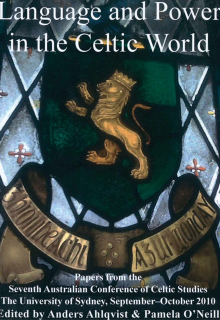 Book cover of: Language and Power in the Celtic World. By: N.S.W.) Australian Conference of Celtic Studies (7th 2010 Sydney