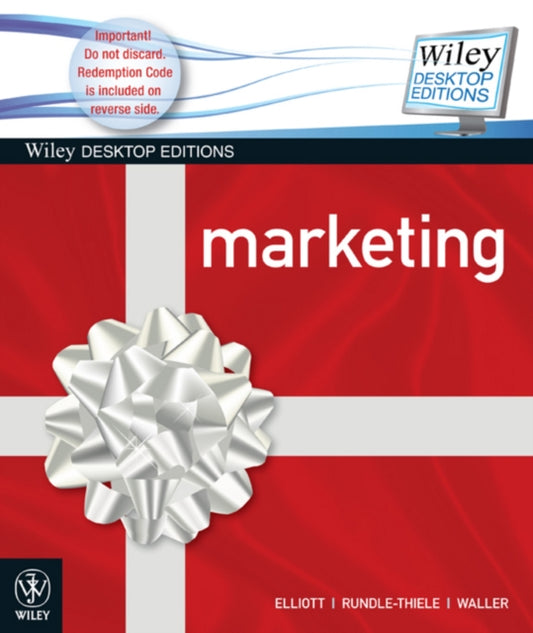 Book cover of: Marketing + Wiley Desktop Edition. By: Greg Elliott