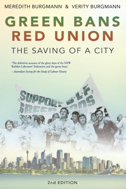 Book cover of: Green Bans, Red Union. By: Verity Burgmann