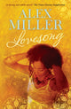 Book cover of: Lovesong. By: Alex Miller