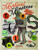 Book cover of: Mythical Monsters. By: Australian Geographic Geographic