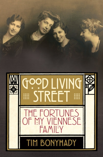 Book cover of: Good Living Street. By: Tim Bonyhady