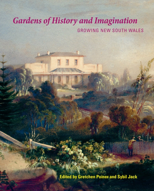 Book cover of: Gardens of History and Imagination. By: Gretchen Poiner