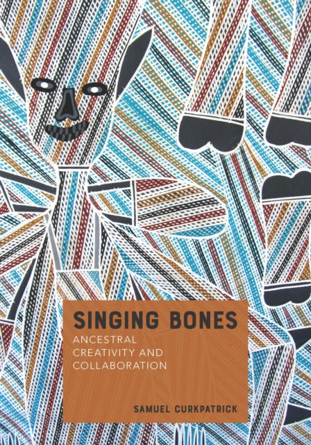 Book cover of: Singing Bones. By: Samuel Curkpatrick