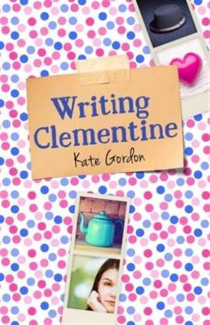 Book cover of: Writing Clementine. By: Kate Gordon