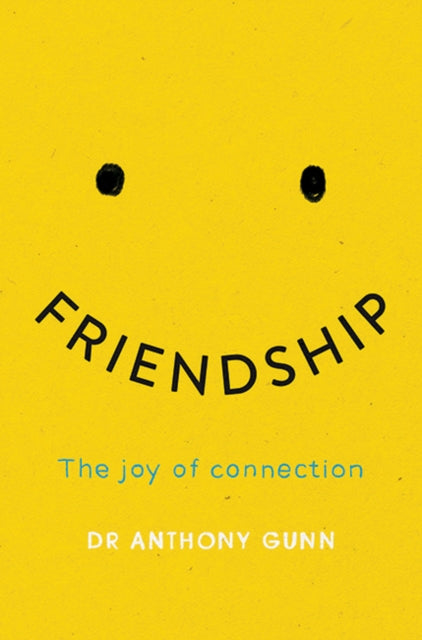 Book cover of: Friendship. By: Anthony Gunn