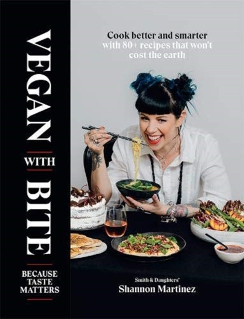Book cover of: Vegan With Bite. By: Shannon Martinez