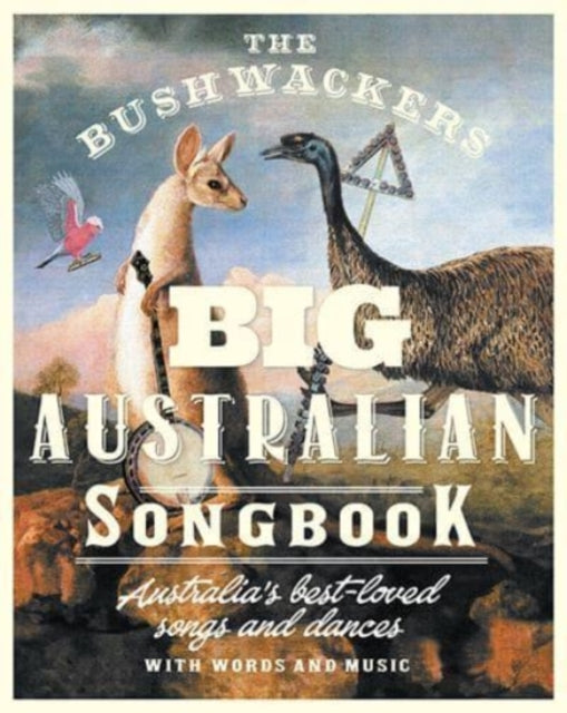 Book cover of: Bushwackers Big Australian Songbook