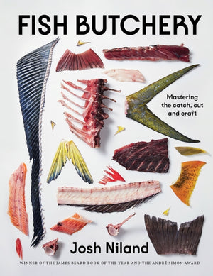 Fish Butchery, Mastering The Catch, Cut And Craft