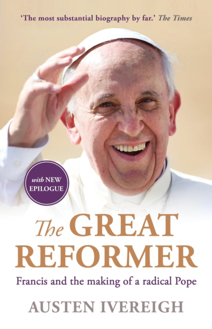 Book cover of: Great Reformer. By: Austen Ivereigh