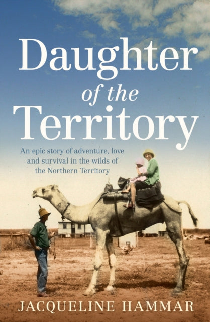 Book cover of: Daughter of the Territory. By: Jacqueline Hammar