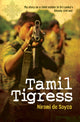Book cover of: Tamil Tigress. By: iromiDeSoyza,