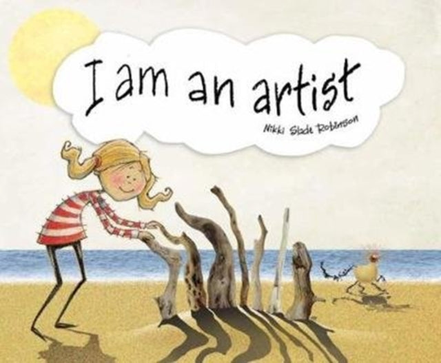 Book cover of: I Am An Artist. By: Nikki Slade Robinson