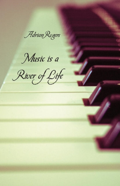 Book cover of: Music is a River of Life