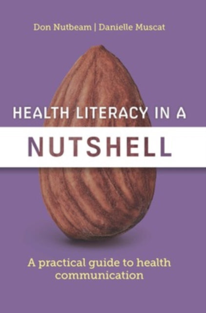 Book cover of: Health Literacy in a Nutshell. By: Don Nutbeam