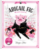 Book cover of: Abigail Fig: The Secret Agent Pig. By: Megan Hess