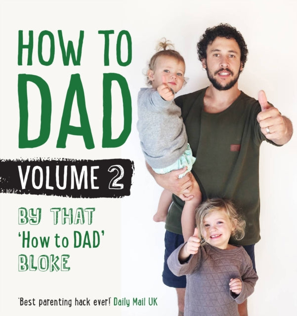Book cover of: How to DAD Volume 2. By: Jordan Watson