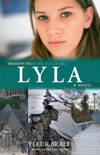 Book cover of: Lyla: Through My Eyes - Natural Disaster Zones. By: Fleur Beale