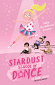Stardust School of Dance: Lulu the Ballerina Dreamer 9781760684624 Zanni Louise