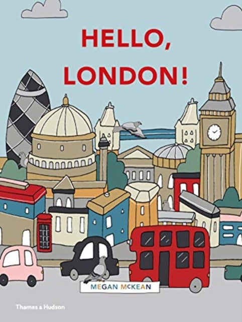 Book cover of: Hello, London!. By: Megan McKean