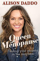 Book cover of: Queen Menopause. By: Alison Daddo