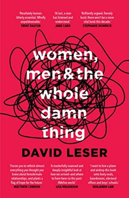 Book cover of: Women, Men and the Whole Damn Thing. By: David Leser