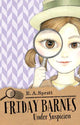 Book cover of: Friday Barnes 2: Under Suspicion. By: R. A. Spratt