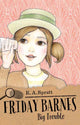 Book cover of: Friday Barnes 3: Big Trouble. By: R. A. Spratt