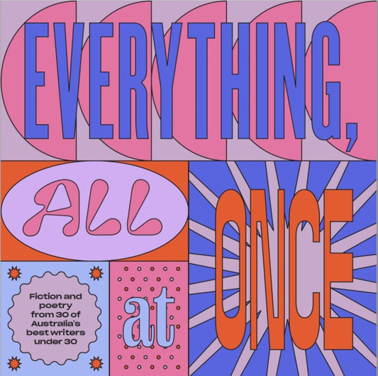 Book cover of: Everything, All At Once