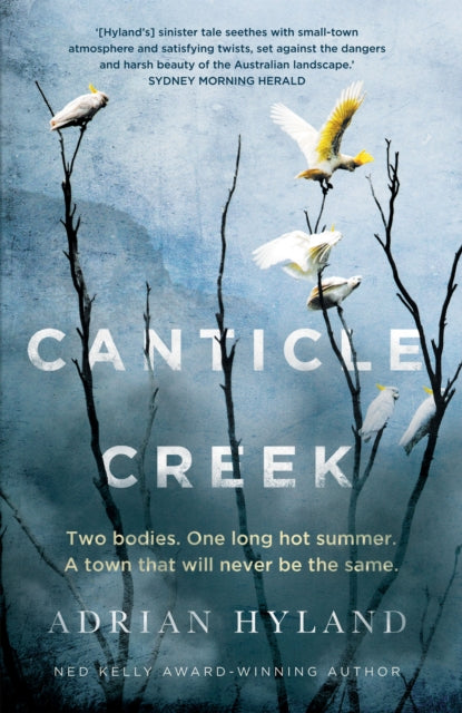 Book cover of: Canticle Creek. By: Adrian Hyland
