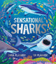 Book cover of: Sensational Sharks. By: Tim Flannery