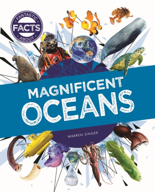 Book cover of: Magnificent Oceans. By: Warren Singer
