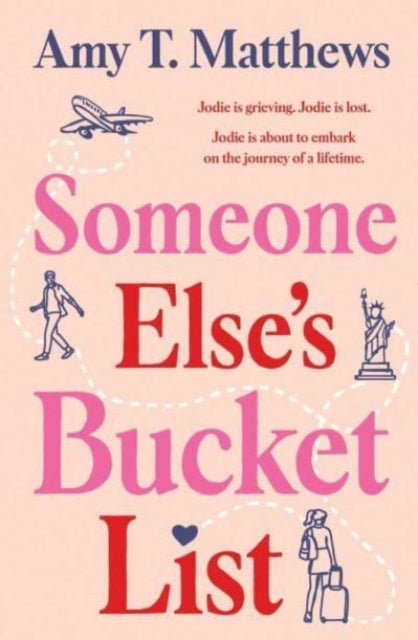 Book cover of: Someone Else's Bucket List. By: Amy T. Matthews