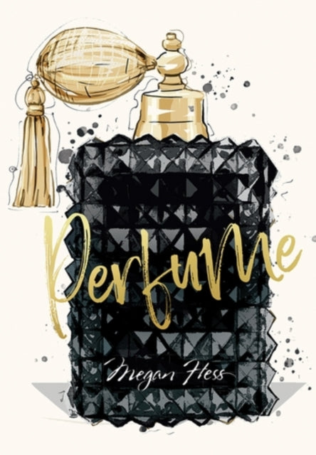 Book cover of: Megan Hess: Perfume