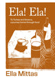 Ela! Ela!, To Turkey and Greece, a journey home through food 9781761500176 Ella Mittas