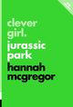 Book cover of: Clever Girl. By: Hannah McGregor