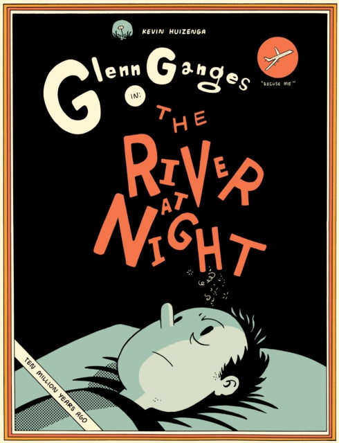 Book cover of: River At Night. By: Kevin Huizenga