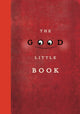 Book cover of: Good Little Book. By: Kyo MacLear