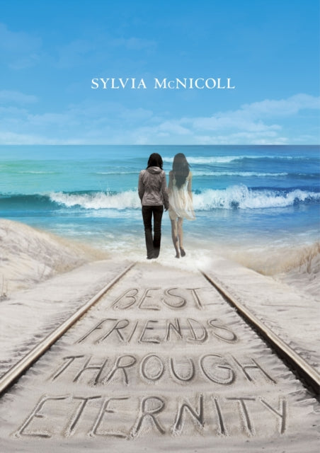 Book cover of: Best Friends Through Eternity. By: Sylvia McNicoll