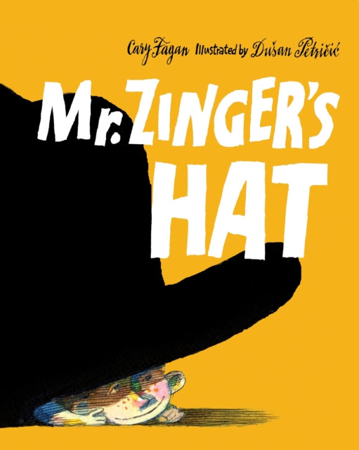 Book cover of: Mr. Zinger's Hat. By: Cary Fagan
