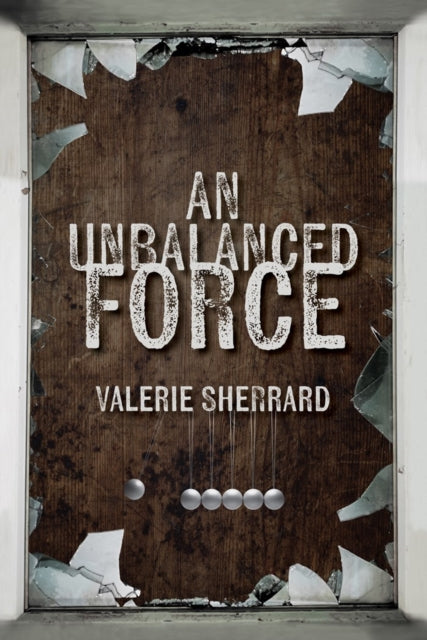 Book cover of: Unbalanced Force